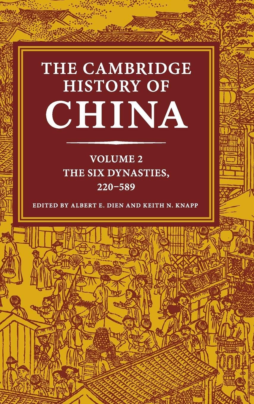 The Cambridge History of China: Volume 2, The Six Dynasties, 220589,Used