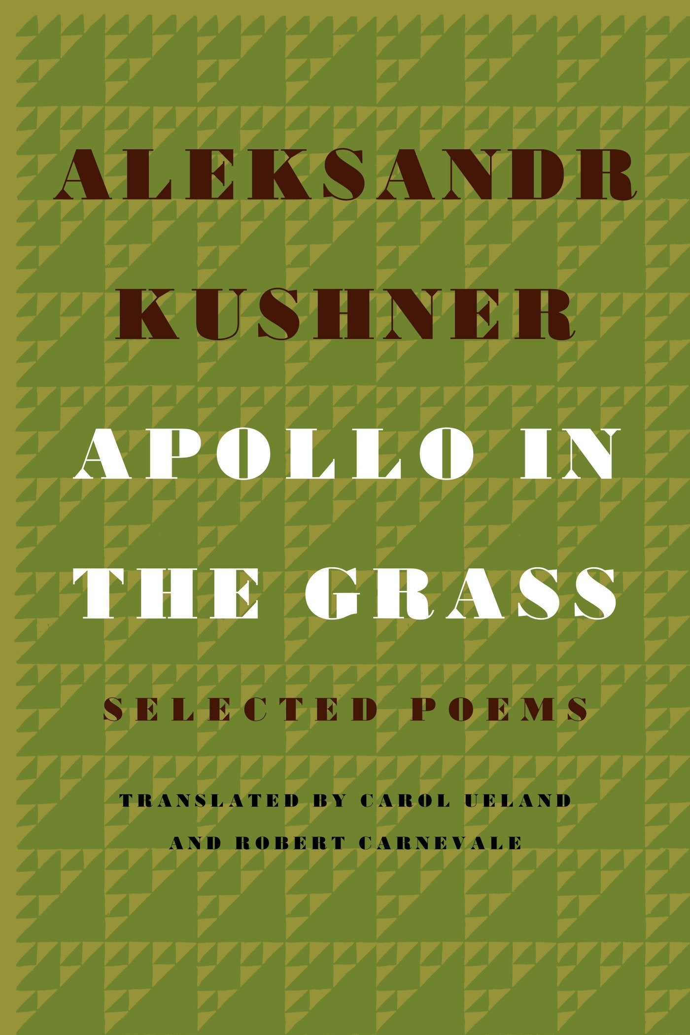Apollo in the Grass: Selected Poems,Used