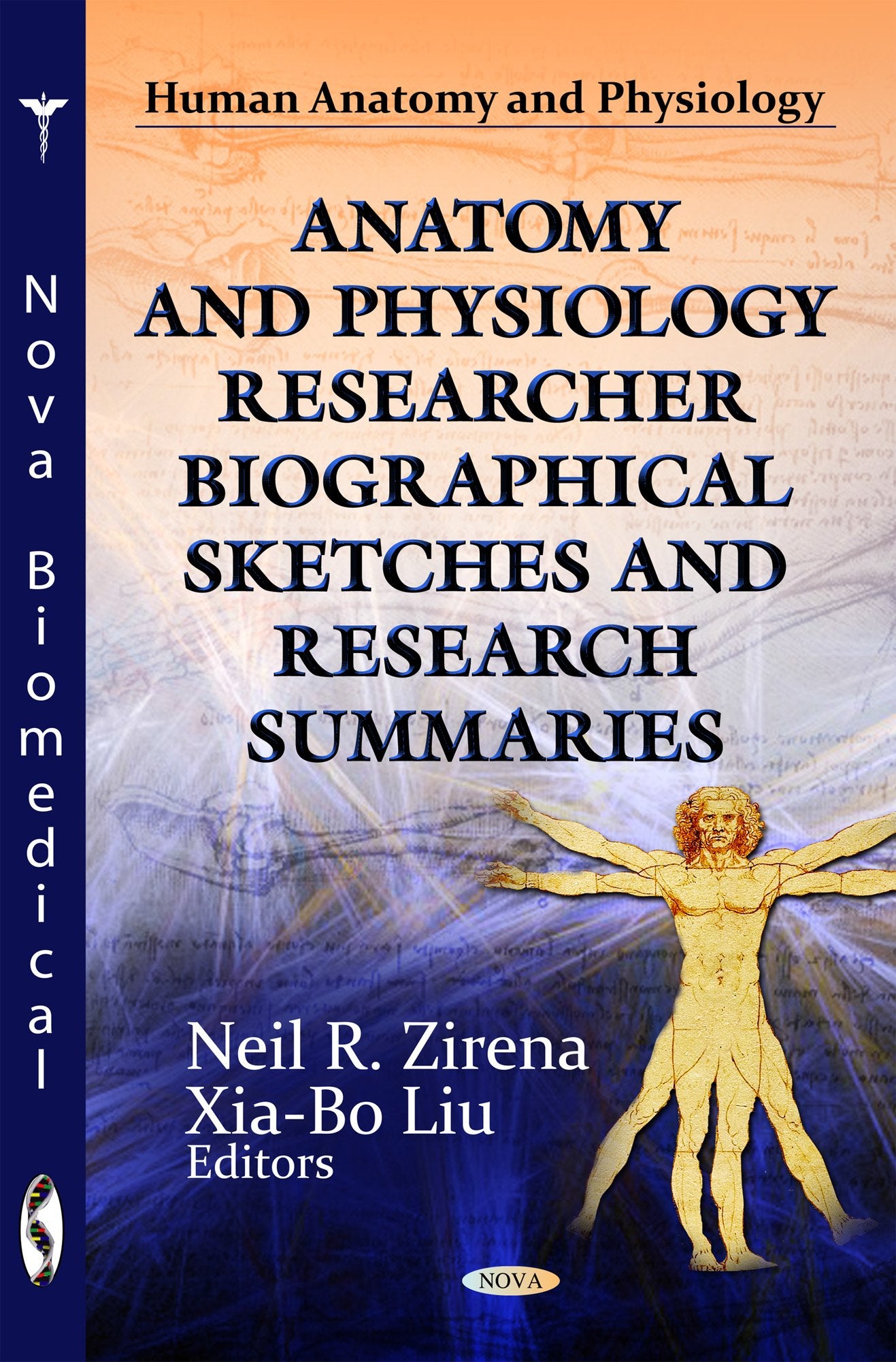 Anatomy And Physiology Researcher Biographical Sketches And Research Summaries (Human Anatomy And Physiology),Used