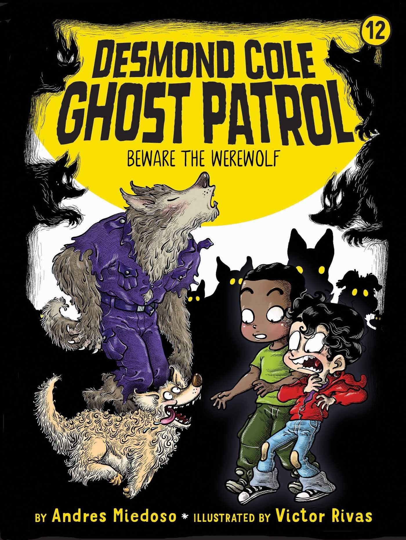 Beware the Werewolf (12) (Desmond Cole Ghost Patrol),New