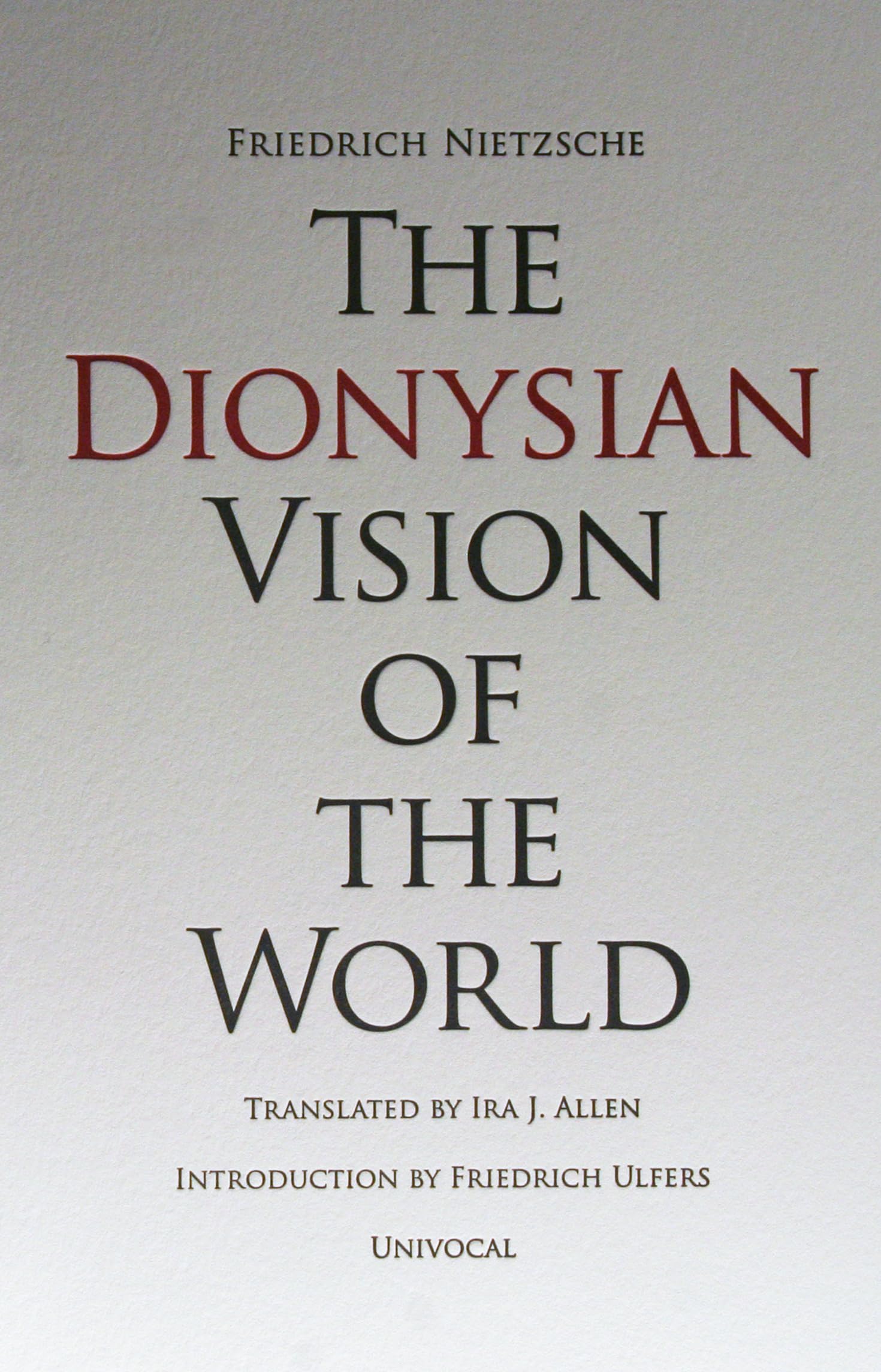 The Dionysian Vision of the World (Univocal),Used