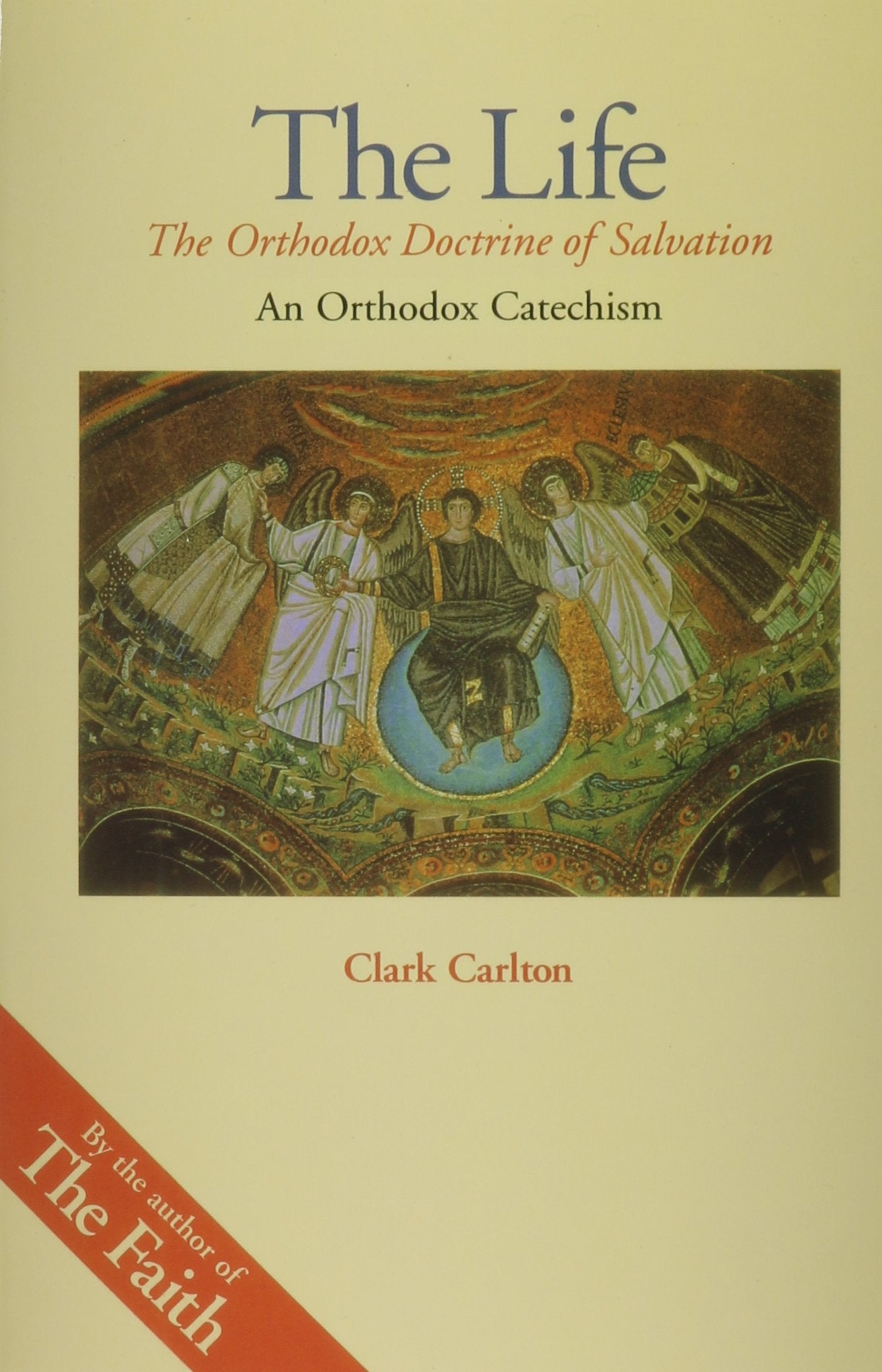 Life: Orthodox Doctrine of Salvation (Faith Series),Used