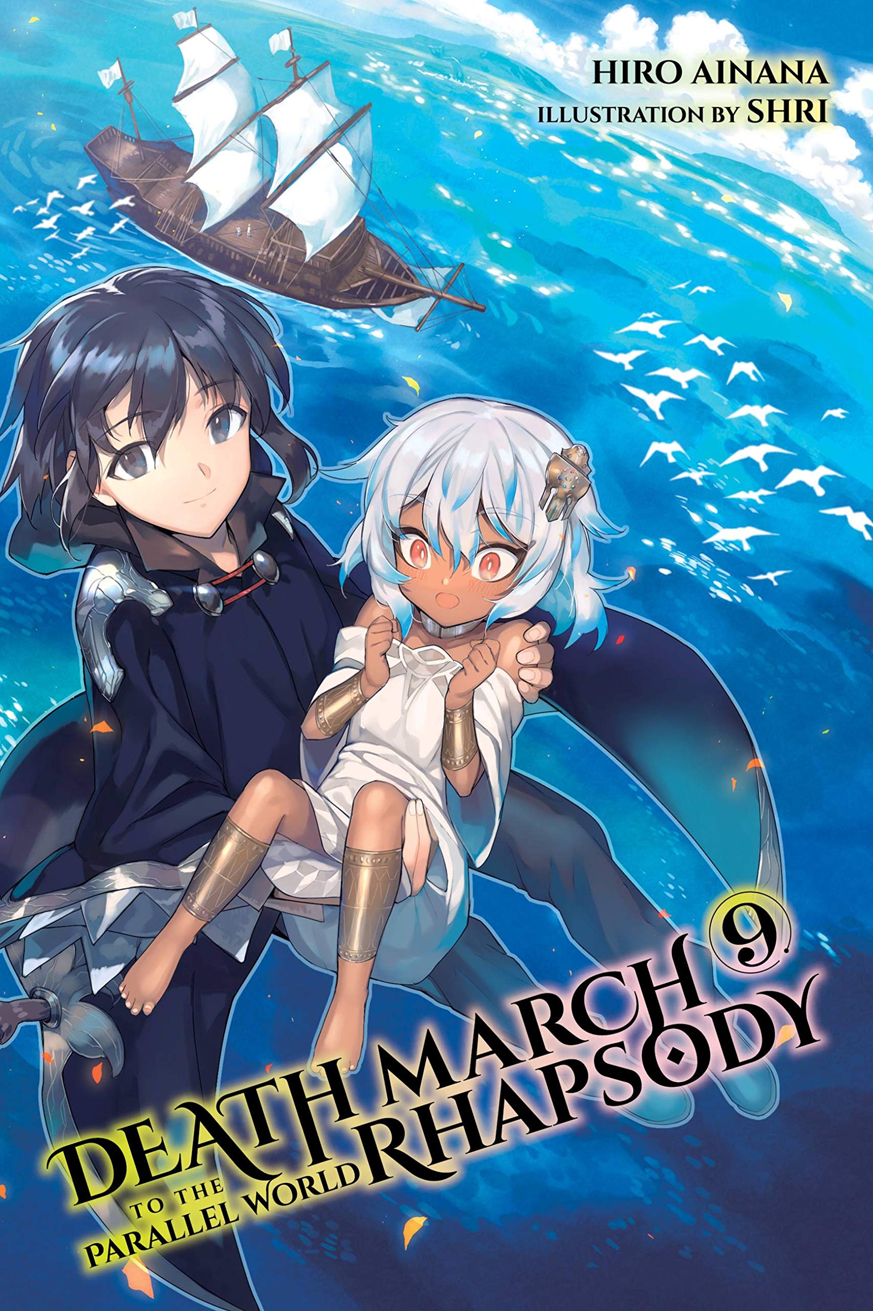 Death March To The Parallel World Rhapsody, Vol. 9 (Light Novel) (Volume 9) (Death March To The Parallel World Rhapsody, 9)