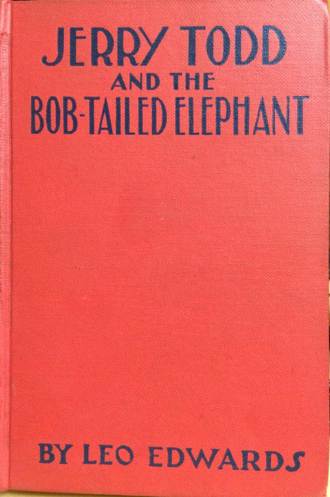 Jerry Todd and the BobTailed Elephant,Used