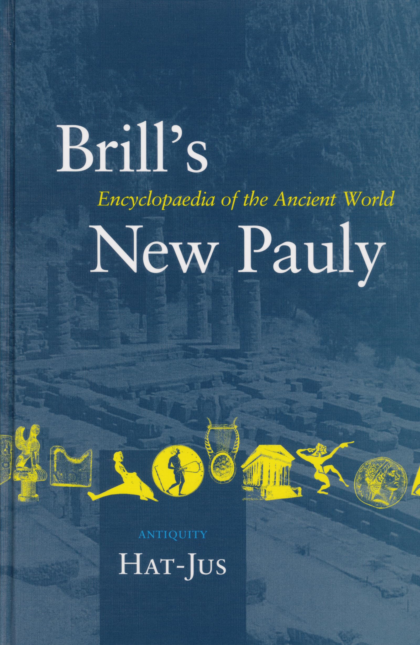 Brill's New Pauly, Antiquity, Volume 6 (HatJus),Used