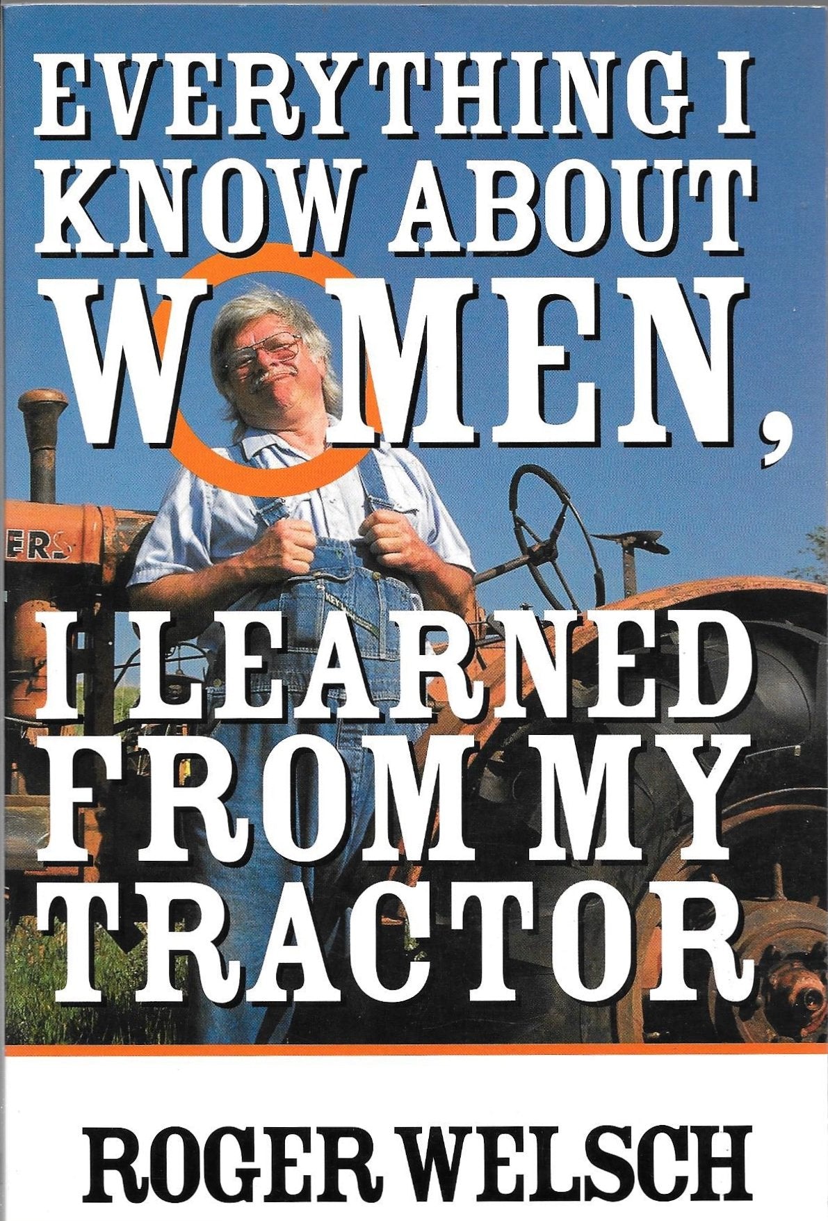 Everything I Know About Women I Learned from My Tractor,Used