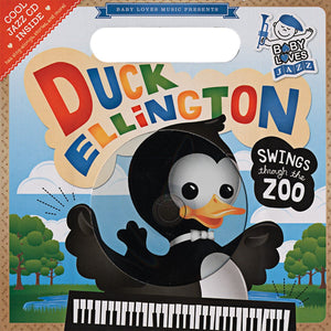 Duck Ellington Swings Through the Zoo: Baby Loves Jazz,Used