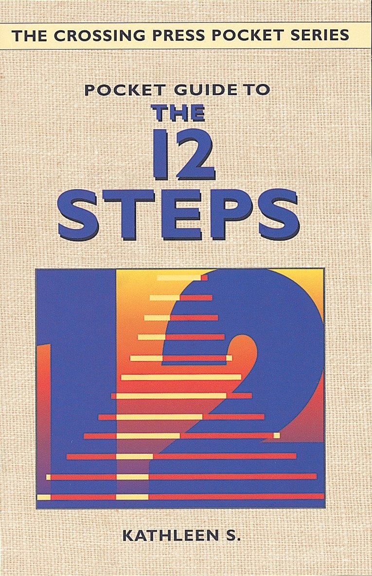 Pocket Guide to the 12 Steps (Crossing Press Pocket Guides),Used