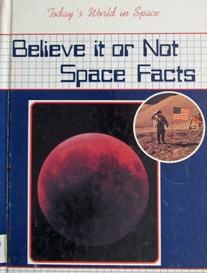 Believe It or Not Space Facts (Today's World in Space),Used
