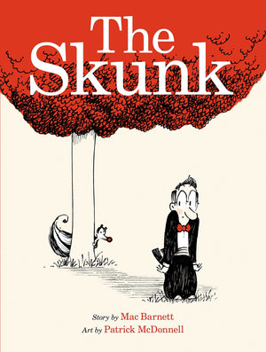 The Skunk: A Picture Book,New