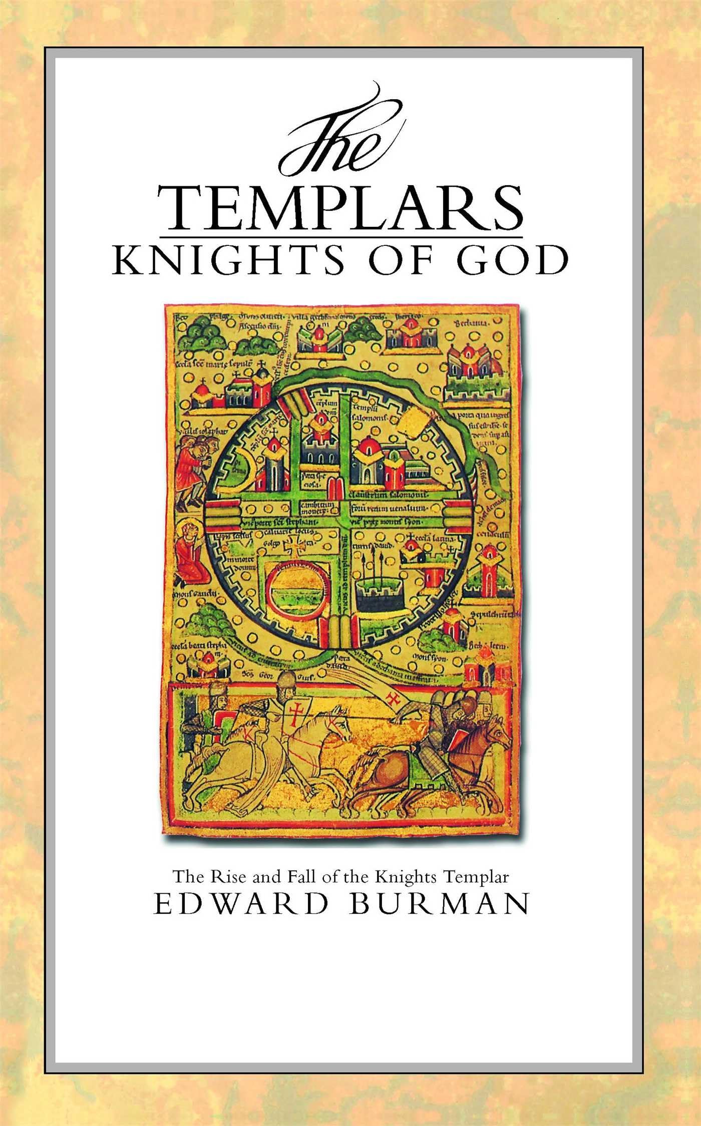 The Templars: Knights of God (The Rise and Fall of the Knights Templars),Used
