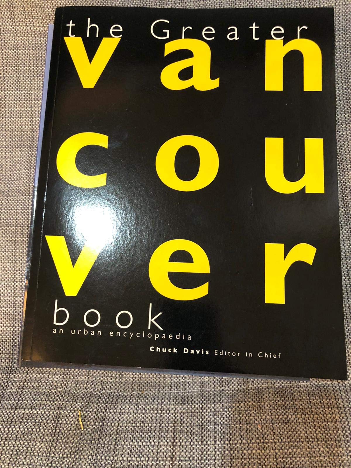 The Greater Vancouver book: An urban encyclopedia,Used