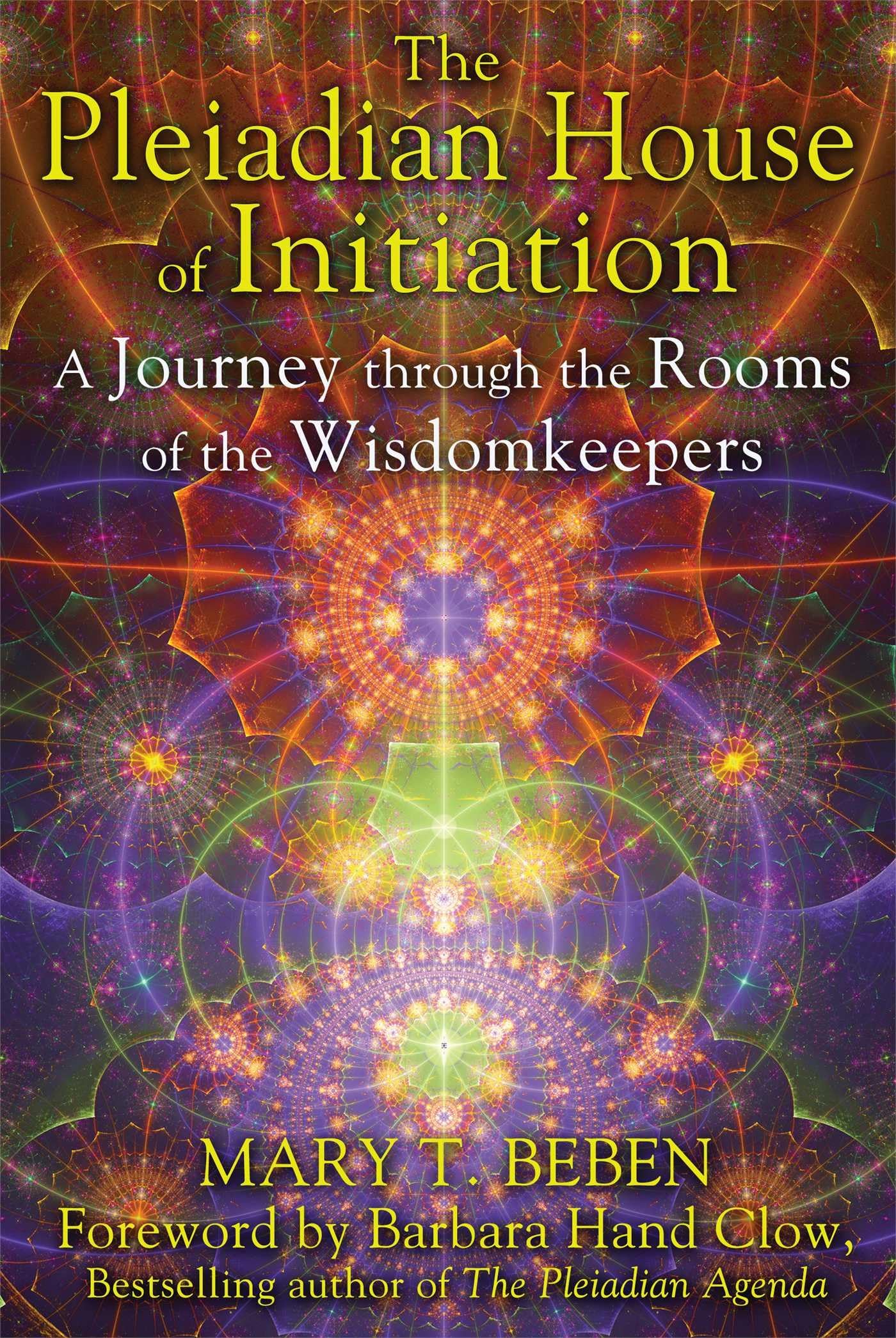 The Pleiadian House of Initiation: A Journey through the Rooms of the Wisdomkeepers,Used