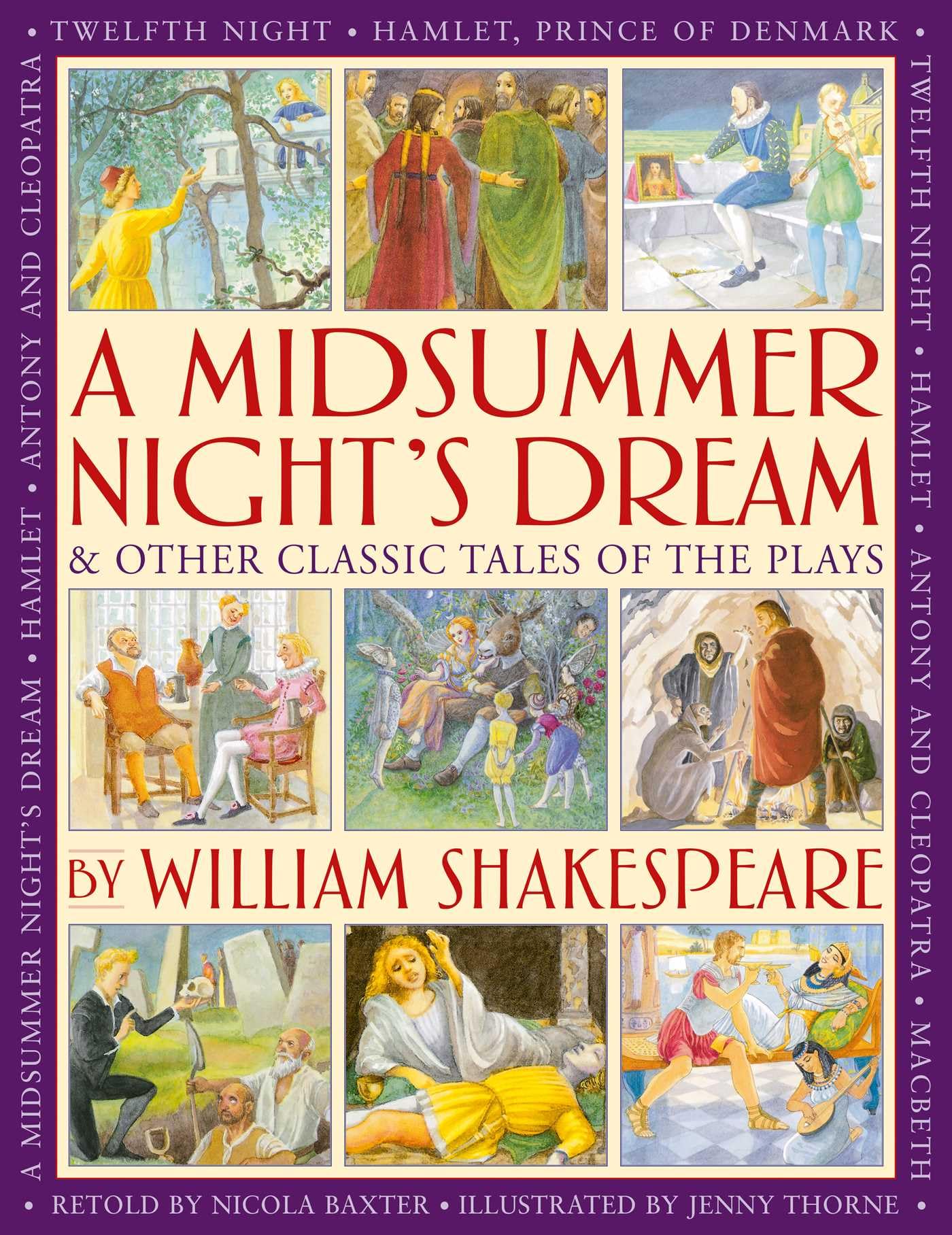 A MidsummerS Night Dream & Other Classic Tales Of The Plays: Retellings Of A Midsummer NightS Dream, Twelfth Night, Hamlet,