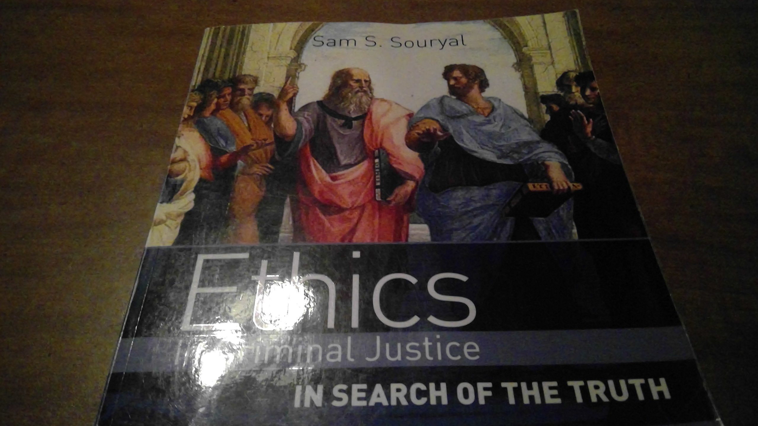 Ethics in Criminal Justice, Sixth Edition: In Search of the Truth,Used