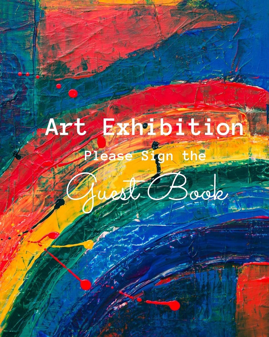 Art Exhibition: Please Sign the Guest Book: Painting & Art Show Visitor Guest Book,Used