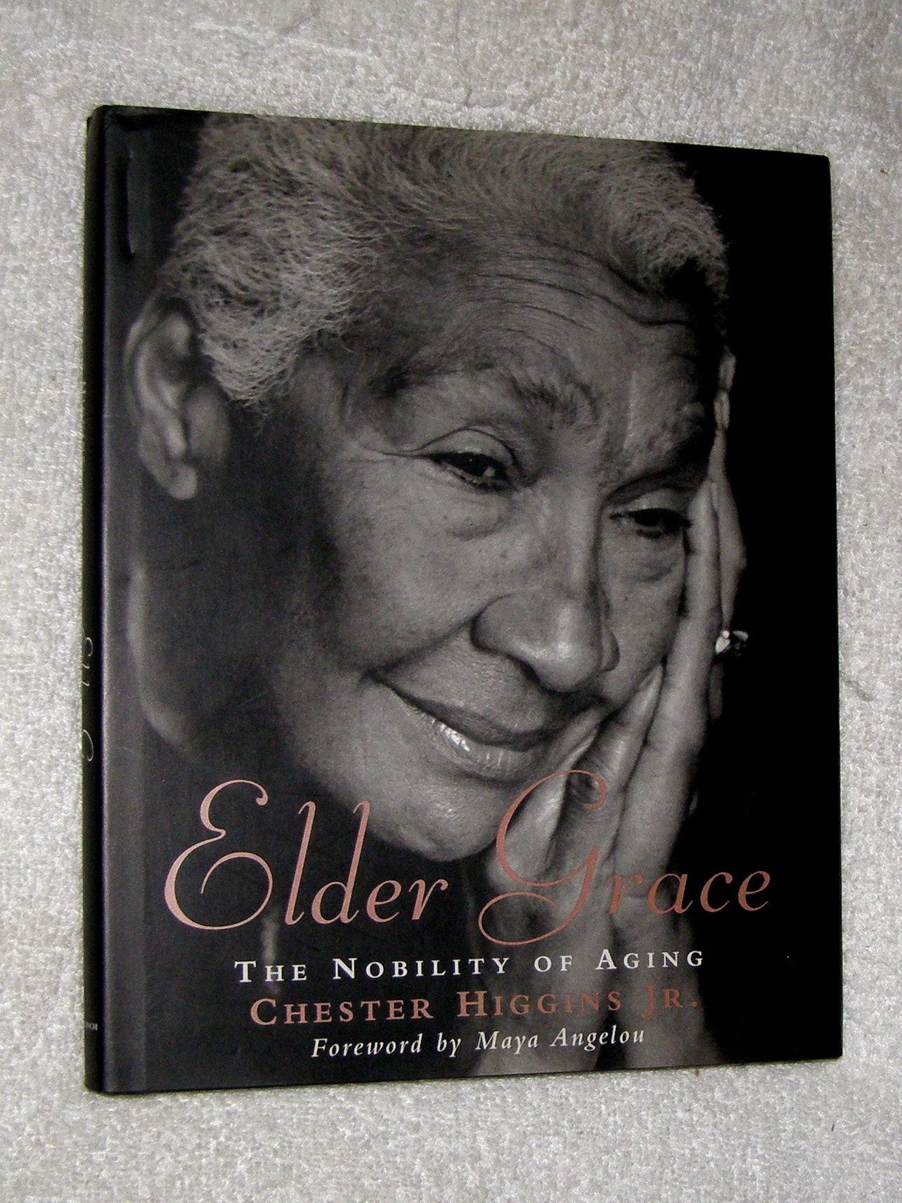 Elder Grace: The Nobility of Aging,Used