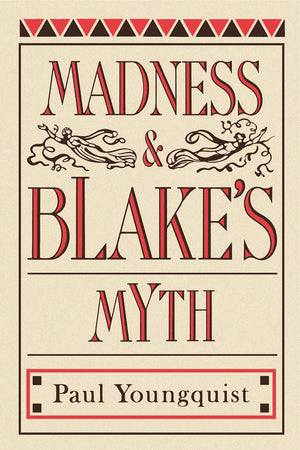 Madness And Blake'S Myth