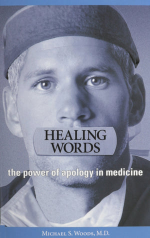 Healing Words: The Power Of Apology In Medicine,Used