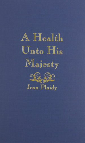 A Health Unto His Majesty,New