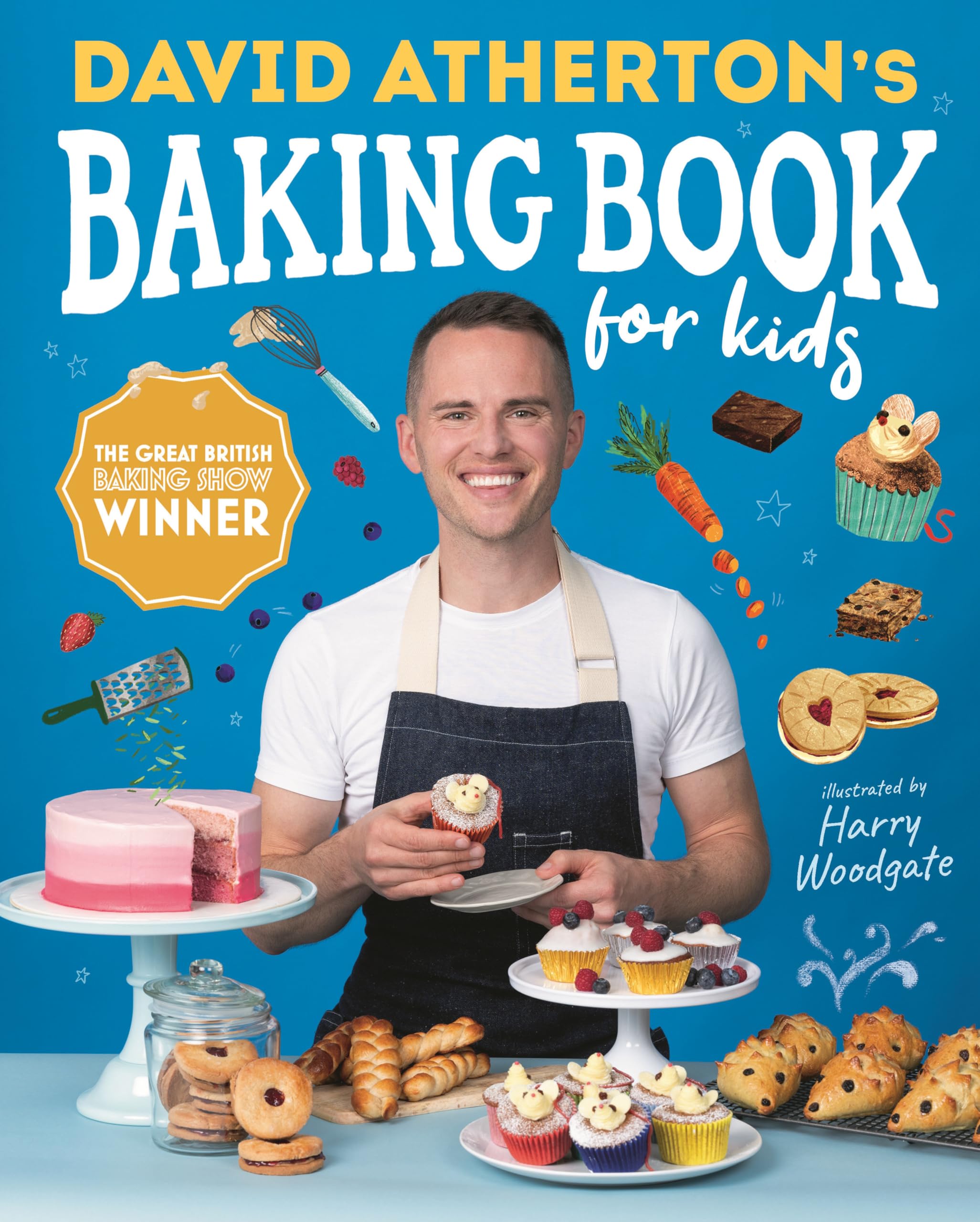 David Athertons Baking Book For Kids: Delicious Recipes For Budding Bakers (Bake, Make And Learn To Cook),Used