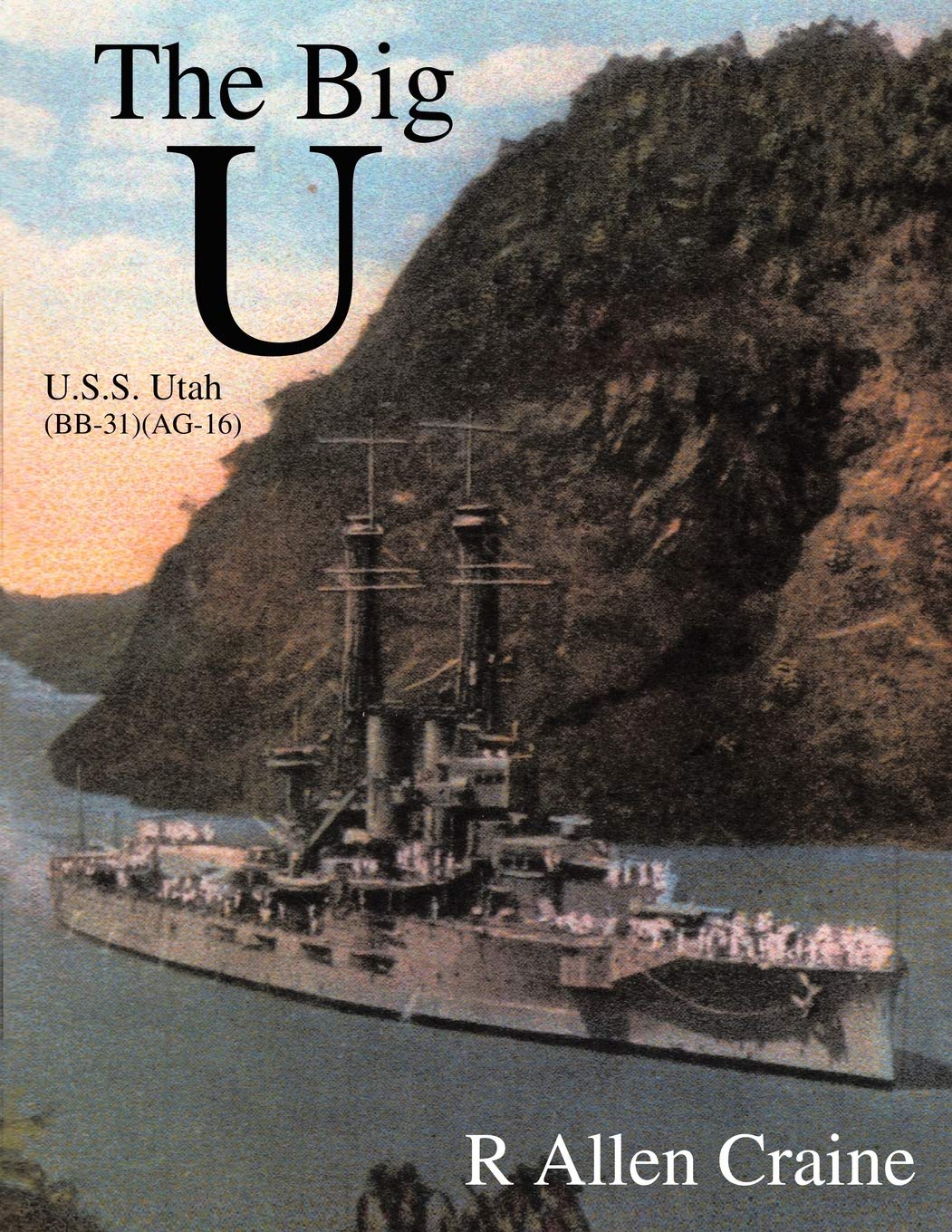 The Big U: U.S.S. Utah (BB31) (AG16),Used