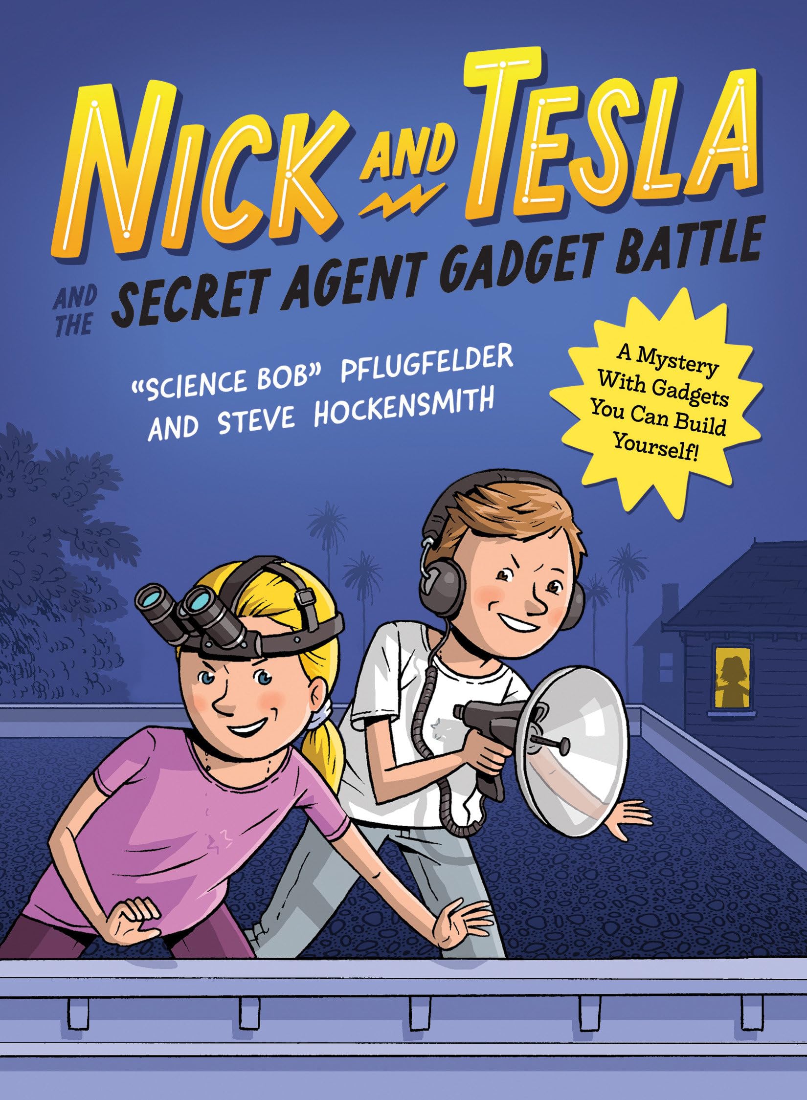Nick And Tesla And The Secret Agent Gadget Battle: A Mystery With Gadgets You Can Build Yourself,Used