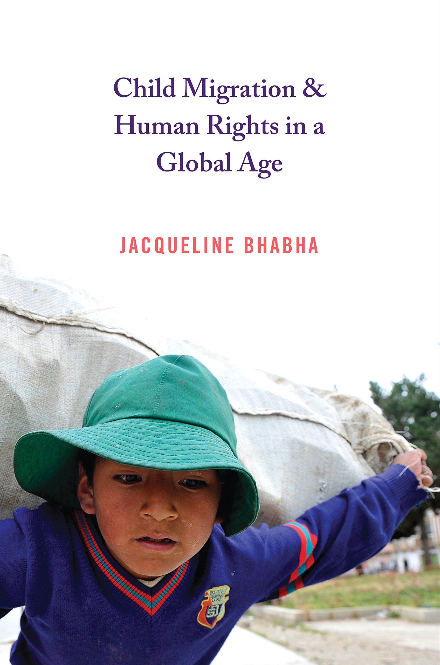 Child Migration and Human Rights in a Global Age (Human Rights and Crimes against Humanity),Used