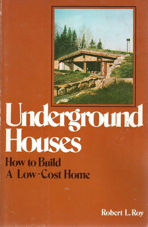 Underground Houses: How to Build a LowCost Home,Used