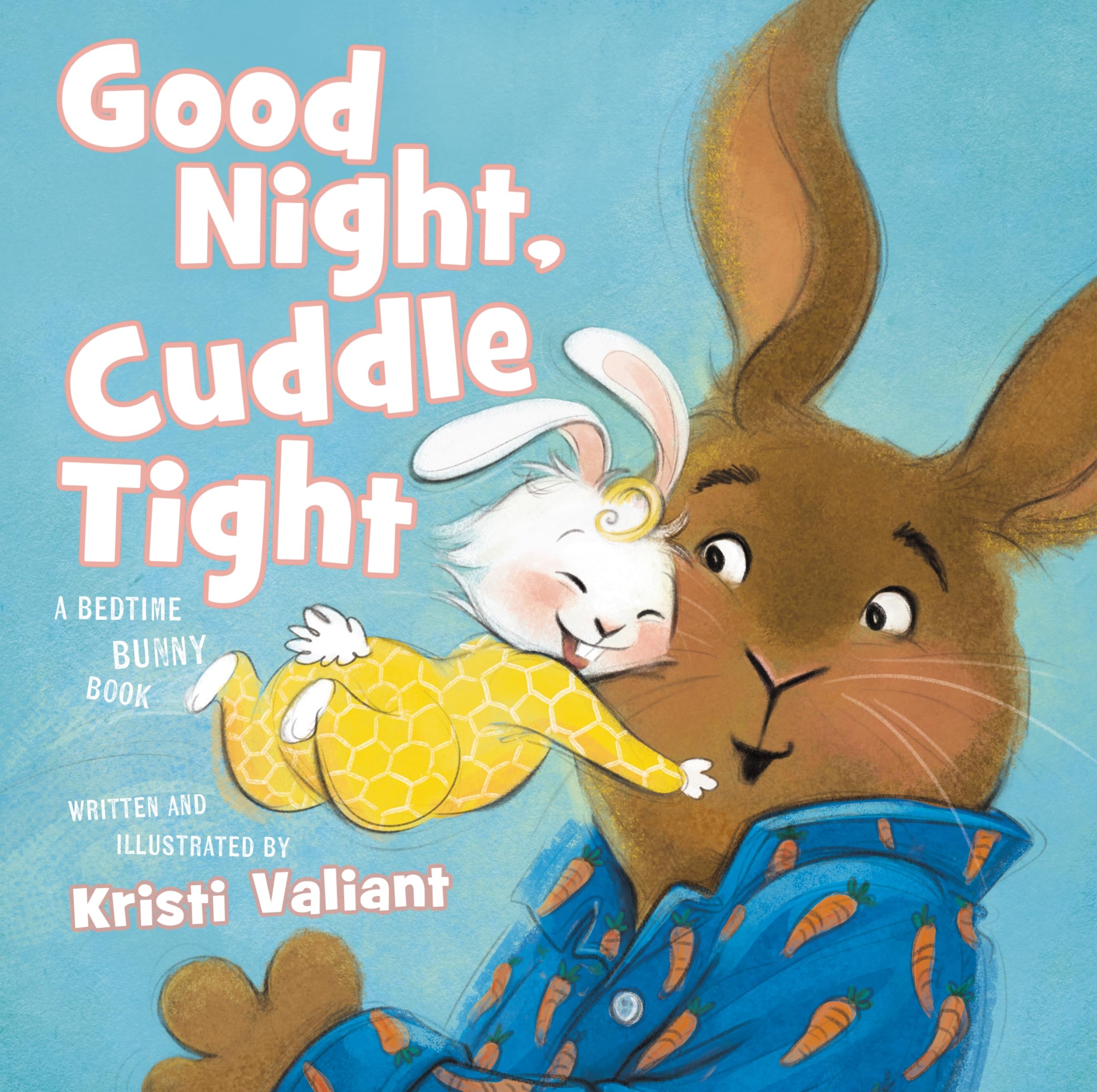 Good Night, Cuddle Tight: A Bedtime Bunny Book (Bunny Tails),Used
