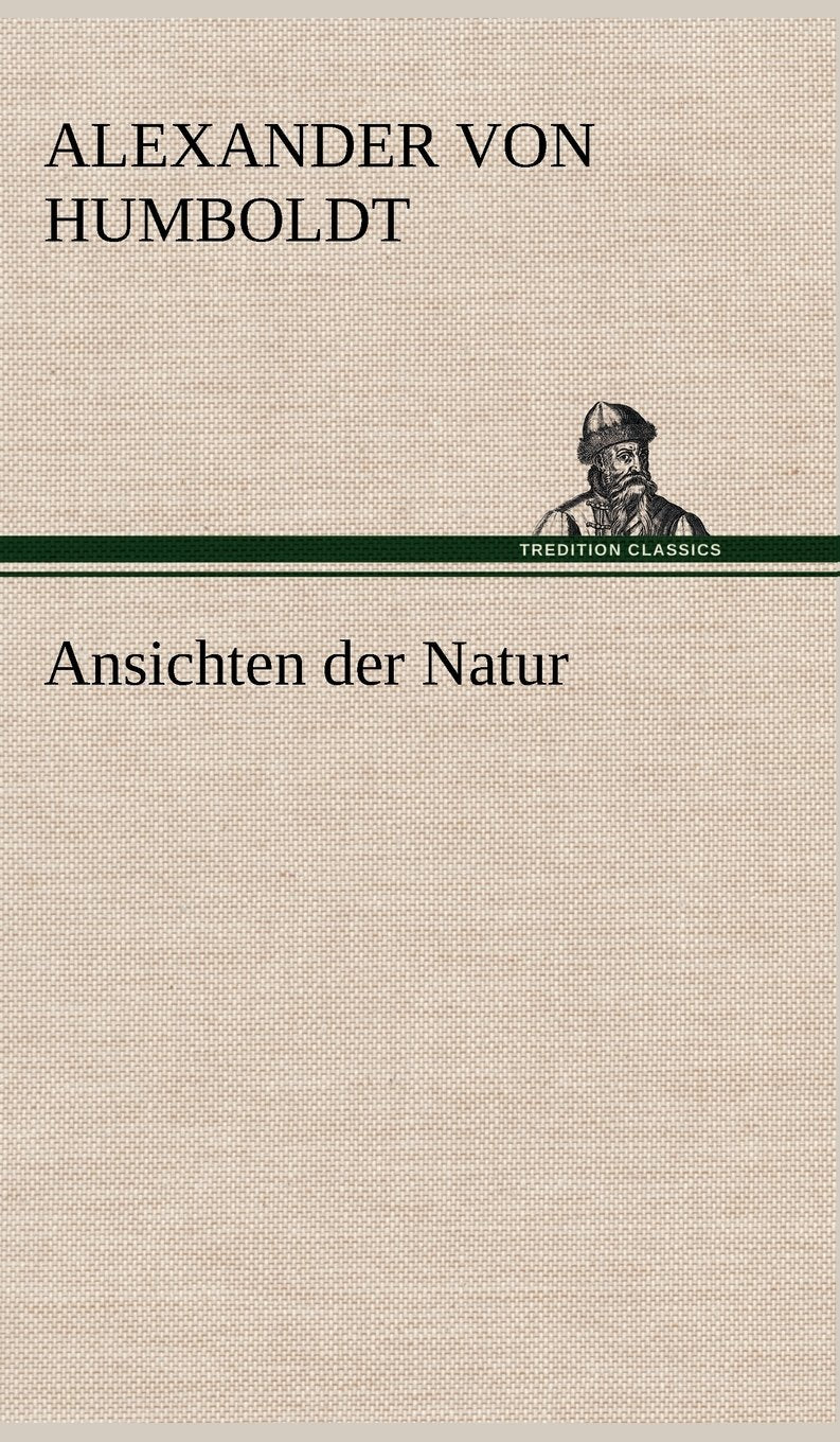 Ansichten Der Natur (German Edition),Used