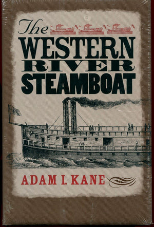 The Western River Steamboat (Ed Rachal Foundation Nautical Archaeology Series),Used