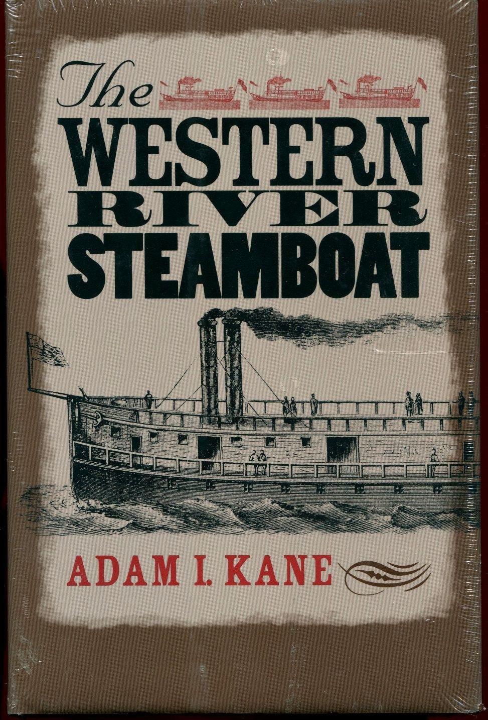 The Western River Steamboat (Ed Rachal Foundation Nautical Archaeology Series),Used
