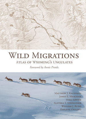 Wild Migrations: Atlas of Wyoming's Ungulates,Used