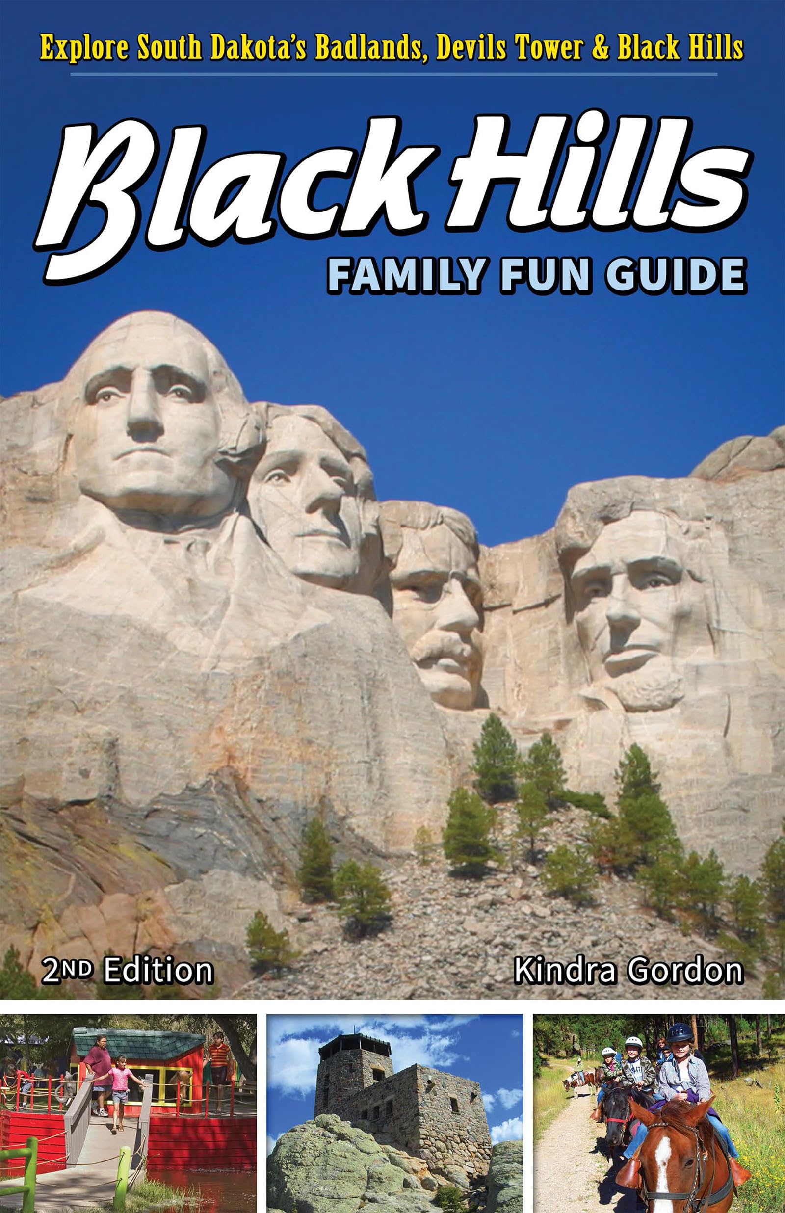Black Hills Family Fun Guide: Explore South Dakota'S Badlands, Devils Tower & Black Hills,New