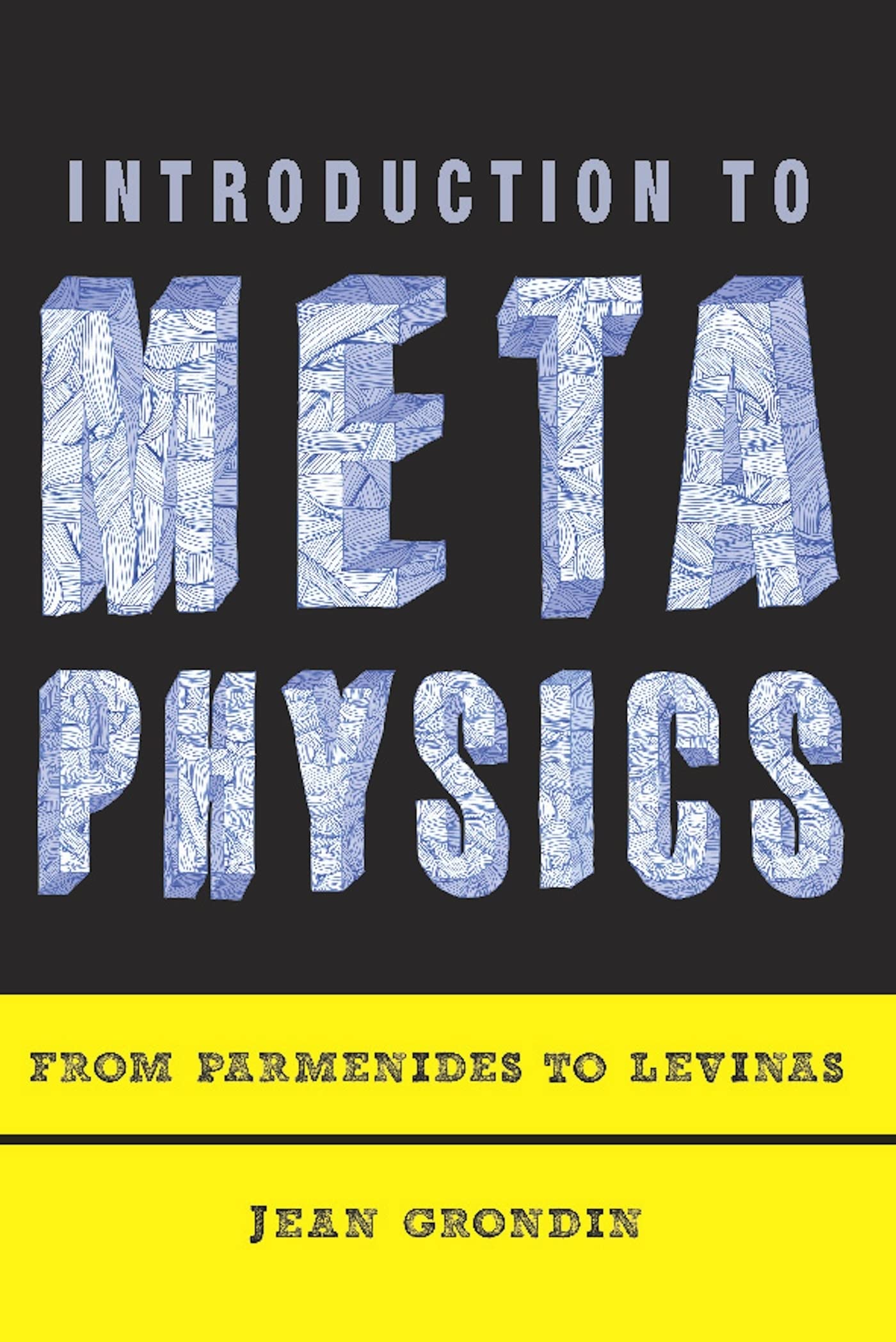 Introduction to Metaphysics: From Parmenides to Levinas,Used