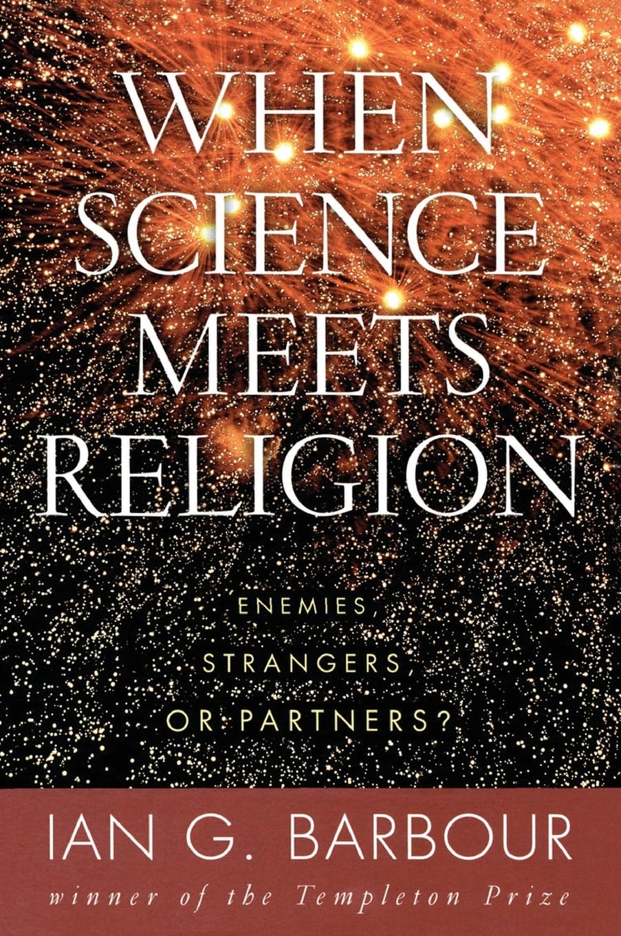 When Science Meets Religion: Enemies, Strangers, or Partners?,Used