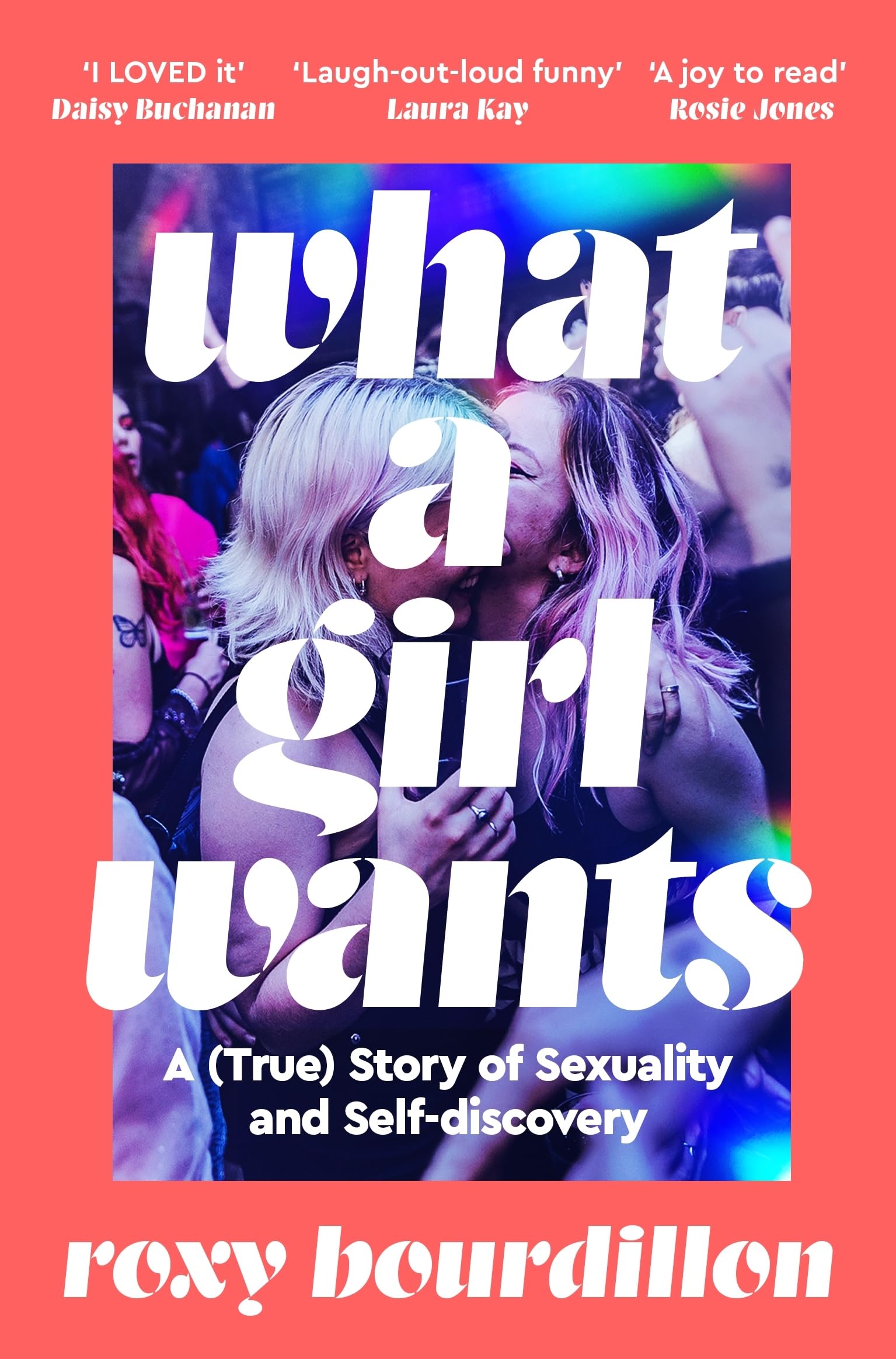 What A Girl Wants: A (True) Story Of Sexuality And SelfDiscovery