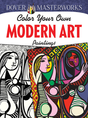 Dover Masterworks: Color Your Own Modern Art Paintings,Used