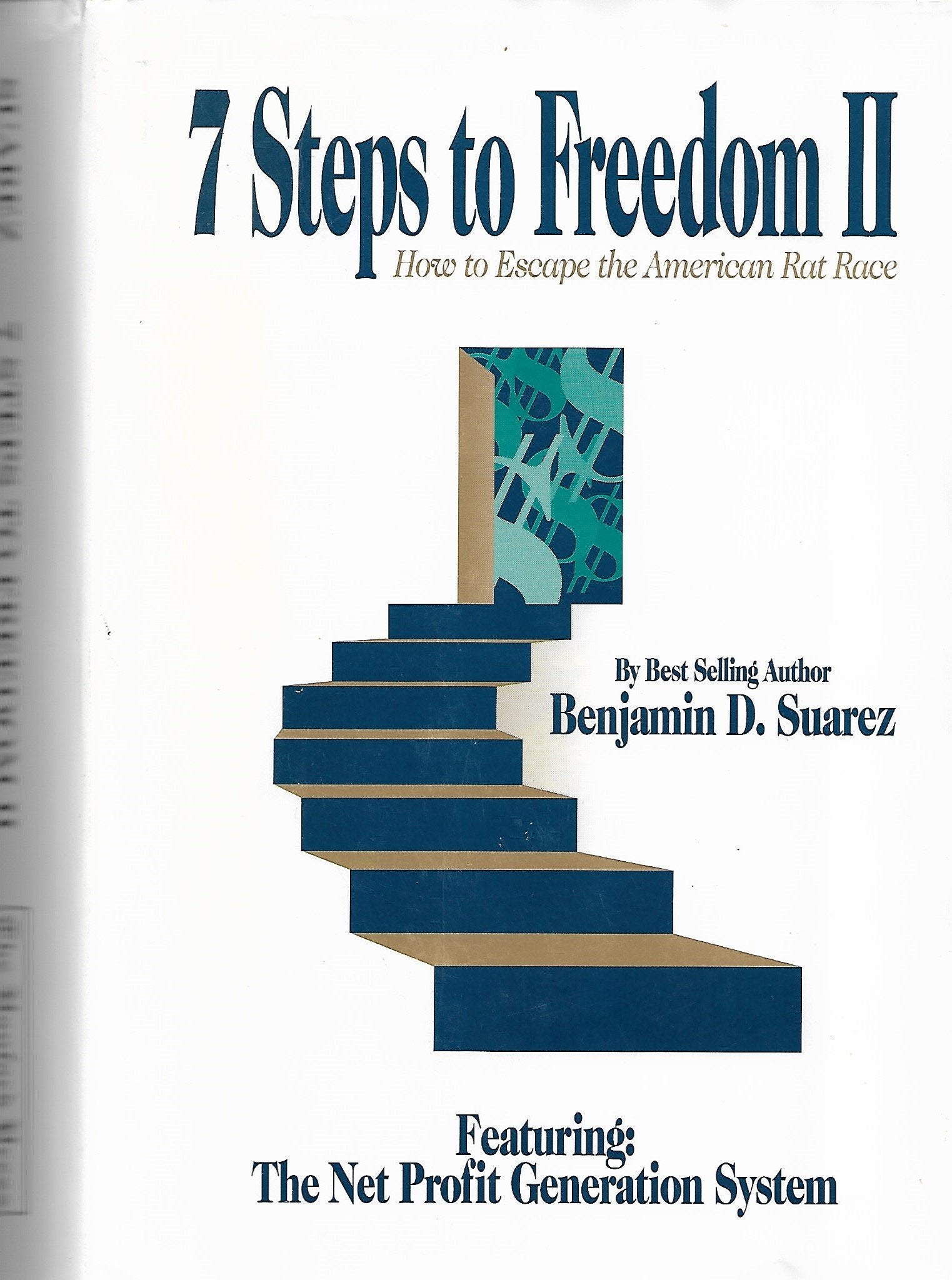 7 Steps to Freedom II: How to Escape the American Rat Race,Used