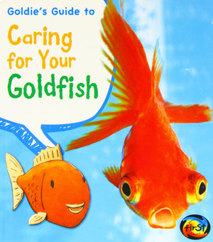 Goldie's Guide to Caring for Your Goldfish (Pets' Guides),Used