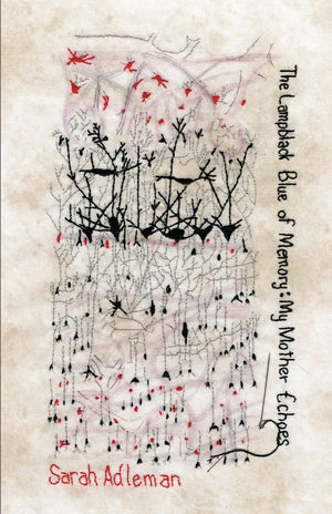 The Lampblack Blue Of Memory: My Mother Echoes