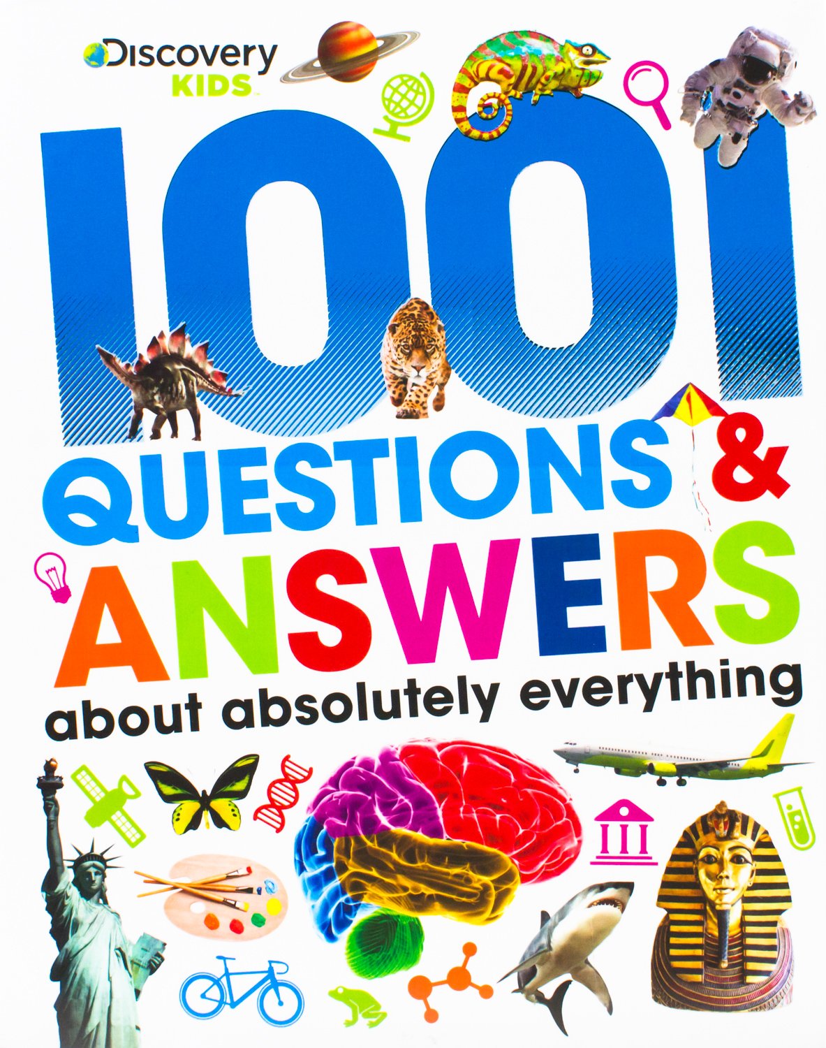 Discover Kids: 1001 Questions & Answers about Absolutely Everything (Discovery Kids),Used