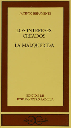 Los Intereses Creados. La Malquerida . (Spanish Edition),Used