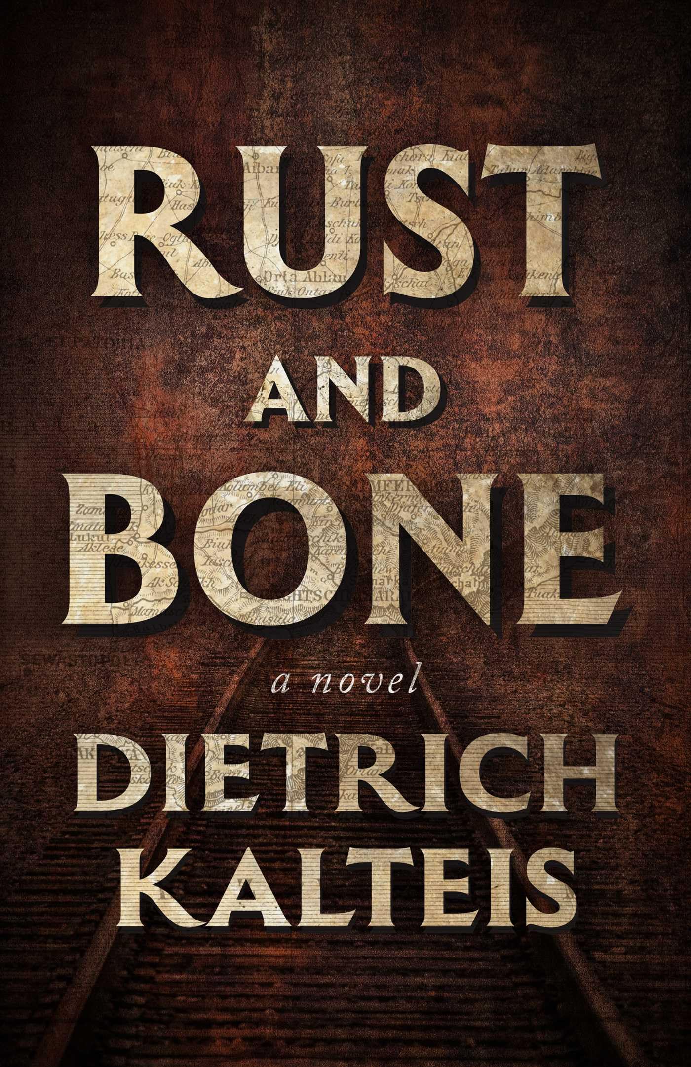 Rust And Bone: A Novel