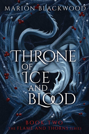 Throne Of Ice And Blood (Flame And Thorns)