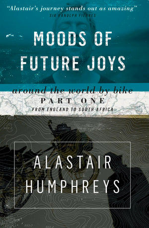 Moods Of Future Joys: Around The World By Bike Part One: From England To South Africa