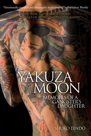 Yakuza Moon: Memoirs of a Gangster s Daughter