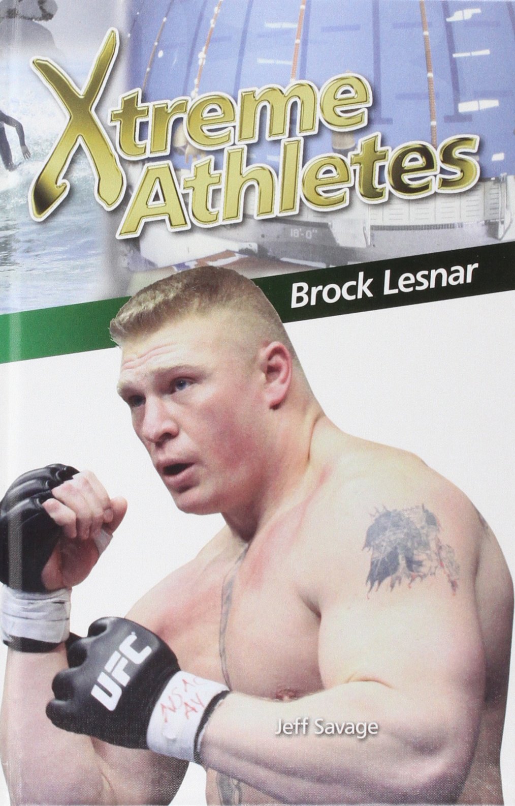 Brock Lesnar (Xtreme Athletes),Used