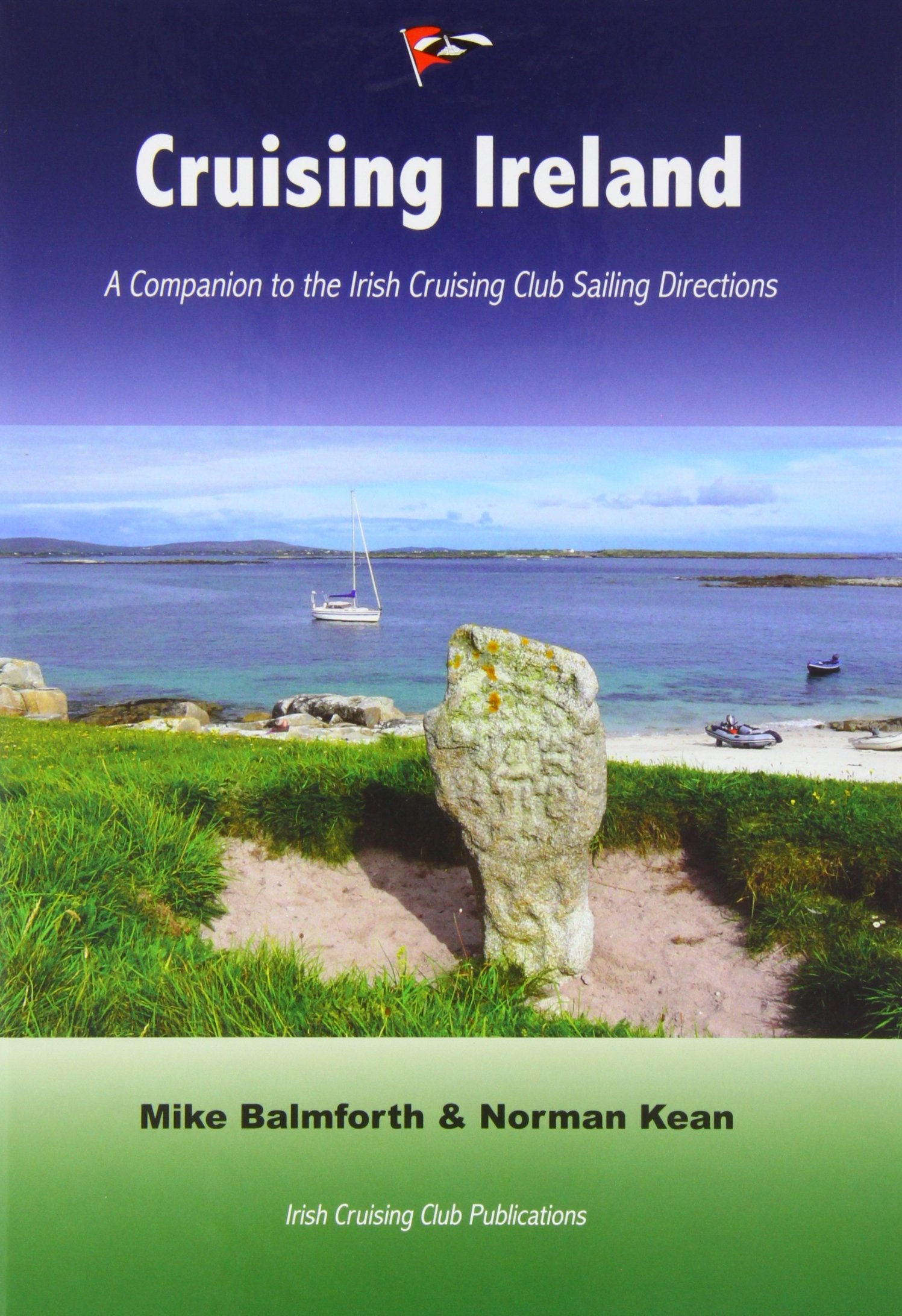 Cruising Ireland: A Companion to the Irish Cruising Club Sailing Directions,Used
